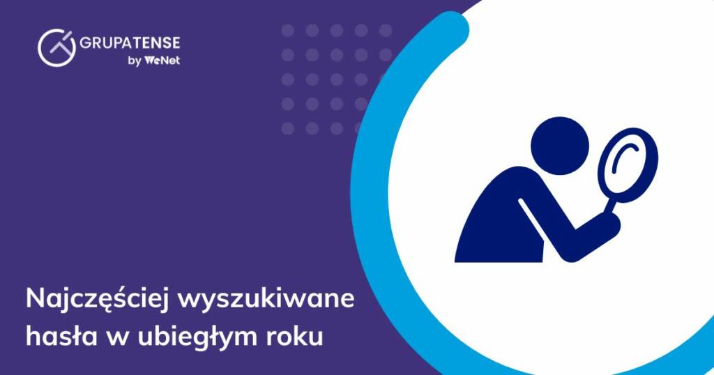 Najczęściej wyszukiwane hasła w 2024 roku – ranking najpopularniejszych fraz w Polsce